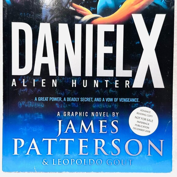 Daniel X: Alien Hunter - James Patterson -Graphic Novel Advance Copy 2008 - 1st - Picture 2 of 9